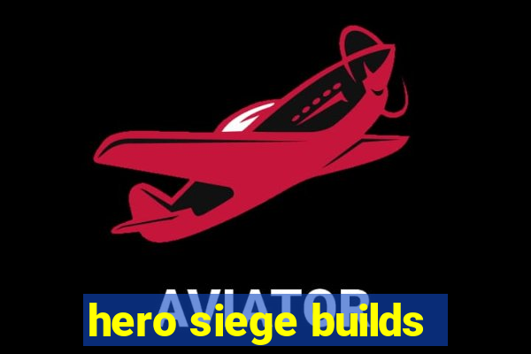 hero siege builds